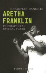 Aretha Franklin, Portrait d'une Natural Woman