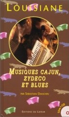 Louisiane, Musique cajun, Zydeco & Blues